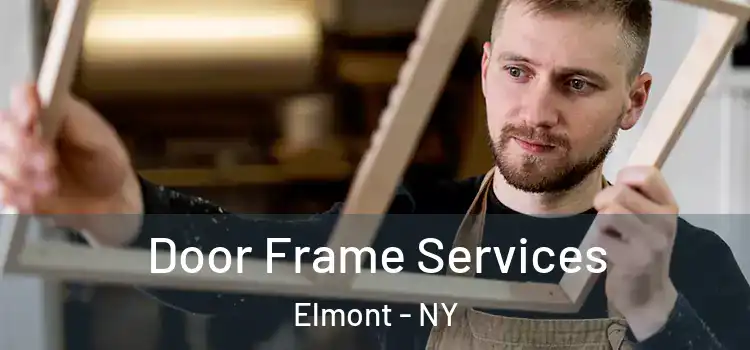 Door Frame Services Elmont - NY