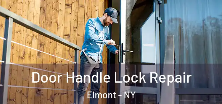 Door Handle Lock Repair Elmont - NY