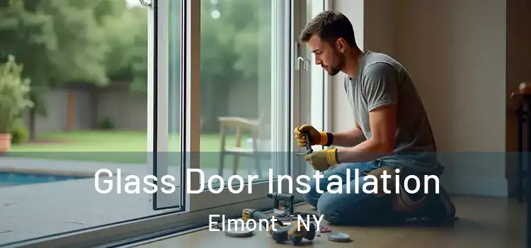 Glass Door Installation Elmont - NY