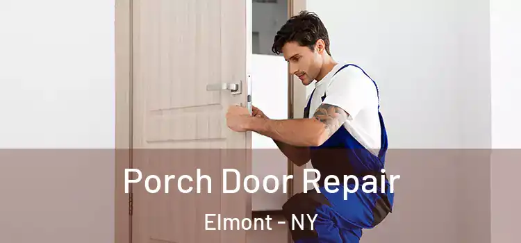  Porch Door Repair Elmont - NY