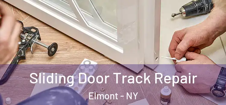 Sliding Door Track Repair Elmont - NY